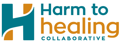 Harm to Healing Collaborative